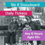 6 Hour Lift Ticket - Ages 65+