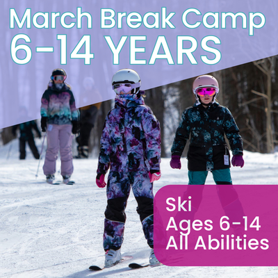 March Break Camp - Ski - Ages 6-14