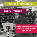 Night - Snowboard Rental - Adult 18-64