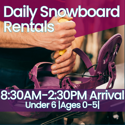 Full Day - Snowboard Rental - Under 6