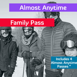 Family Almost Anytime Pass