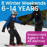 8 Winter Weekend - Ages 6-14 - Snowboard - All Abilities