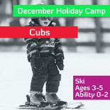 December Holiday Camp - Cubs - Ages 3-5 - Ability 0-2