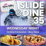 Ski & Board Slide & Dine Wednesday Night Special