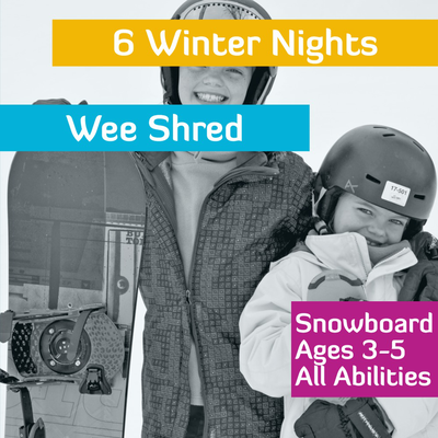 6 Winter Nights - Wee Shred - Snowboard - Ages 3-5