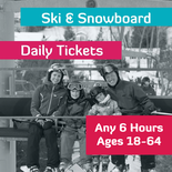 6 Hour Lift Ticket - Ages 18-64
