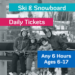 6 Hour Lift Ticket - Ages 6-17