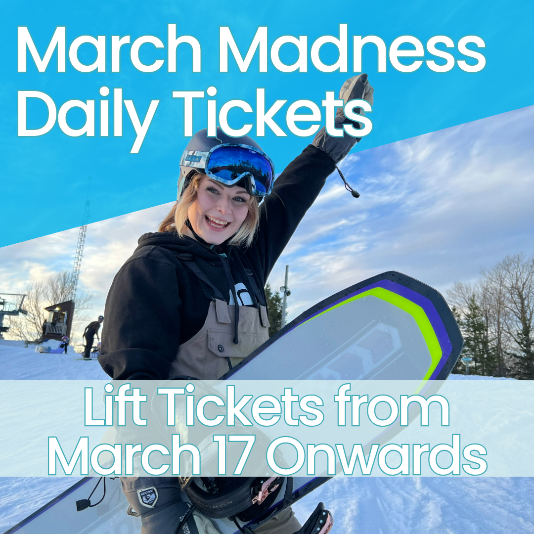 March Madness Lift Tickets